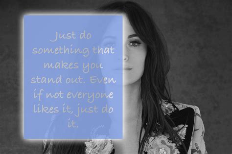 Kacey Musgraves Quotes ++10