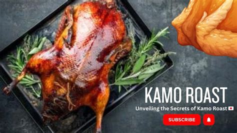 Kamo Roast