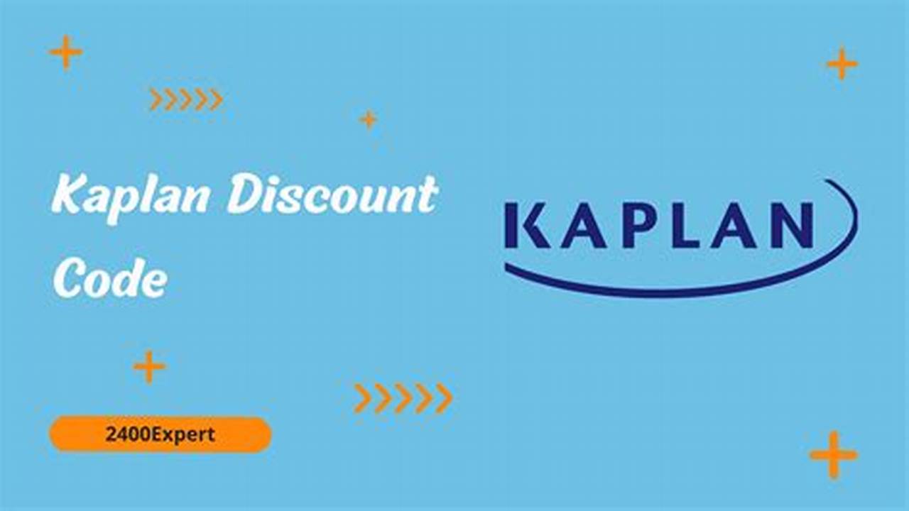 Kaplan Discount Code 2024