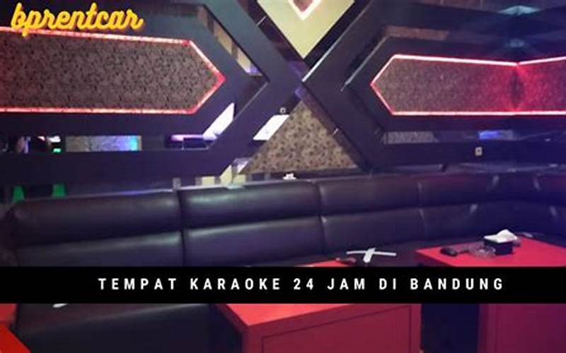 Karaoke 24 Jam Bandung