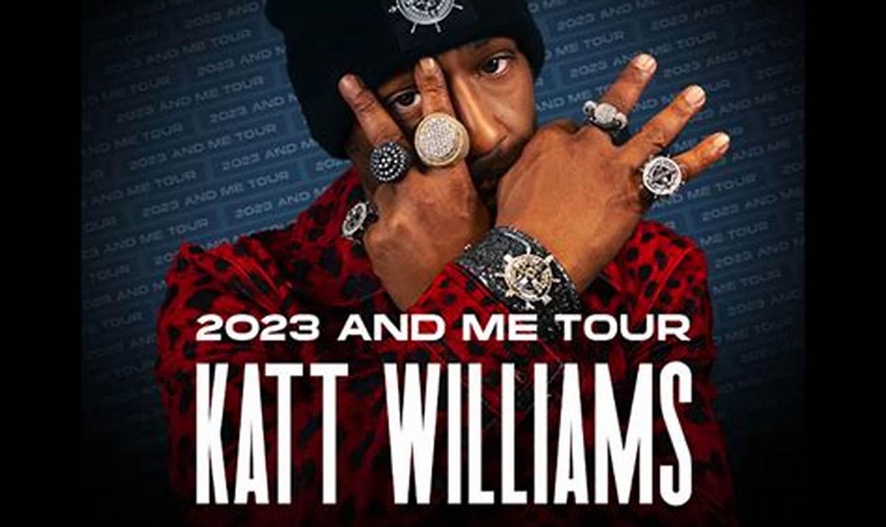 Katt Williams 2024 And Me Tour Opening Act
