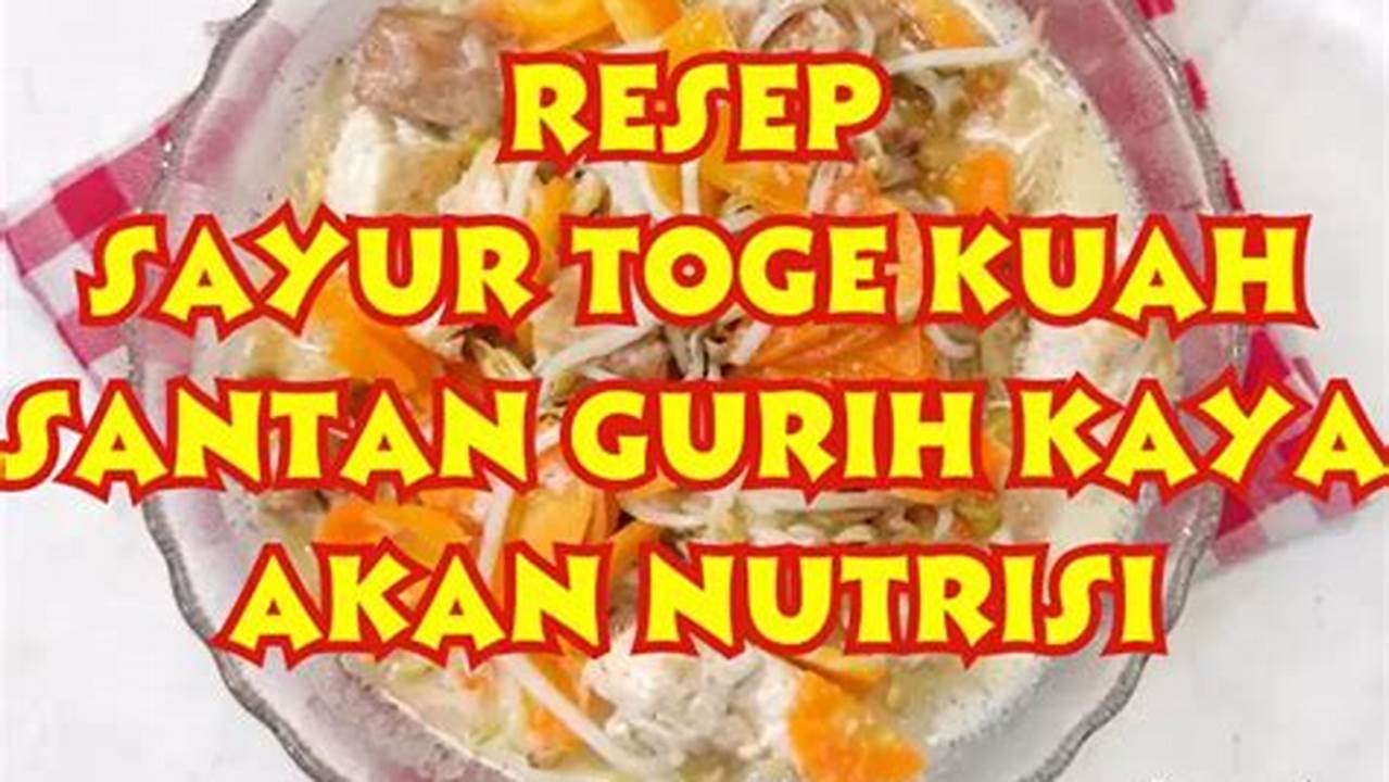 Kaya Akan Nutrisi, Resep