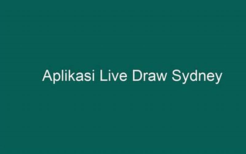 Keamanan Live Draw Sydney Pro Aplikasi