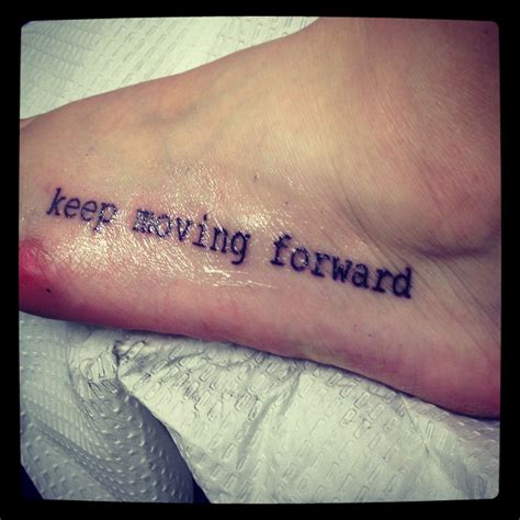 My first tattoo! Keep moving forward! Tattoos, First