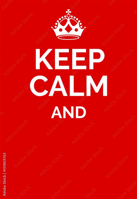 Keep Calm And Template Free