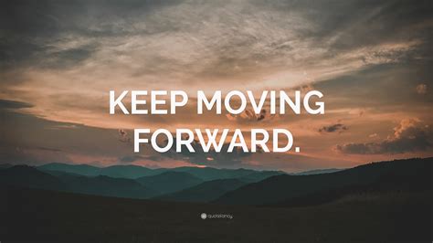 Keep it moving