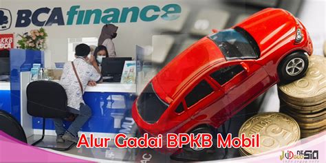 Kelebihan Gadai BPKB Mobil di BCA Finance