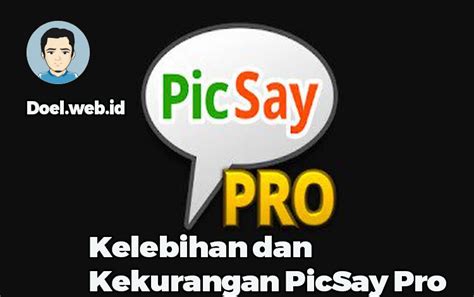 Kelebihan aplikasi PicSay Pro