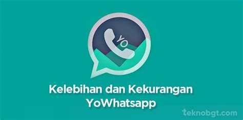 Kelebihan dan Kekurangan Menggunakan YOWhatsApp Terbaru