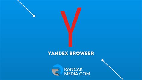 Kelebihan dan Kelemahan Yandex Browser