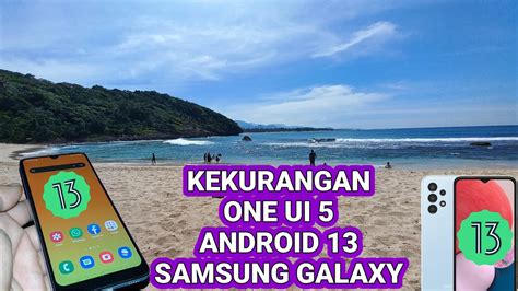 Kelemahan Android 13