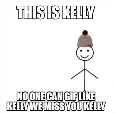 Kelly Meme Image