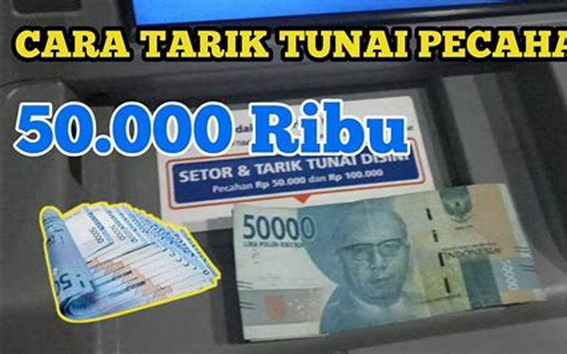 Kenapa Atm Danamon Pecahan 50 Ribu Penting?