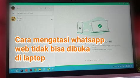 Kenapa aplikasi Whatsapp di laptop tidak bisa dibuka?