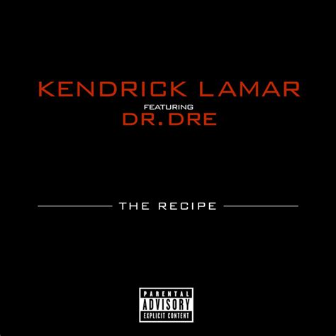 Kendrick Lamar “The Recipe” Lyrics: Exploring the Meaning Behind the Song