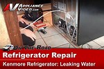 Kenmore Refrigerator Ice Maker Leaking Water