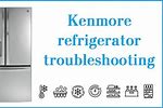 Kenmore Side by Side Refrigerator Troubleshooting
