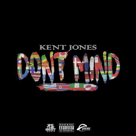 Kent Jones Don T Mind Download