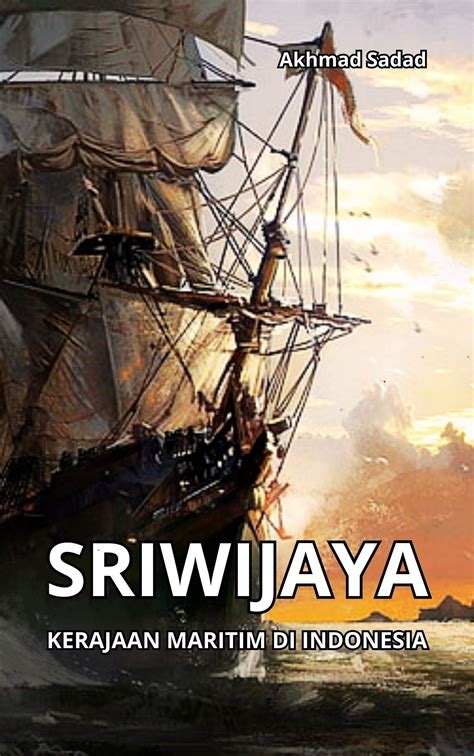 Kerajaan Sriwijaya maritim