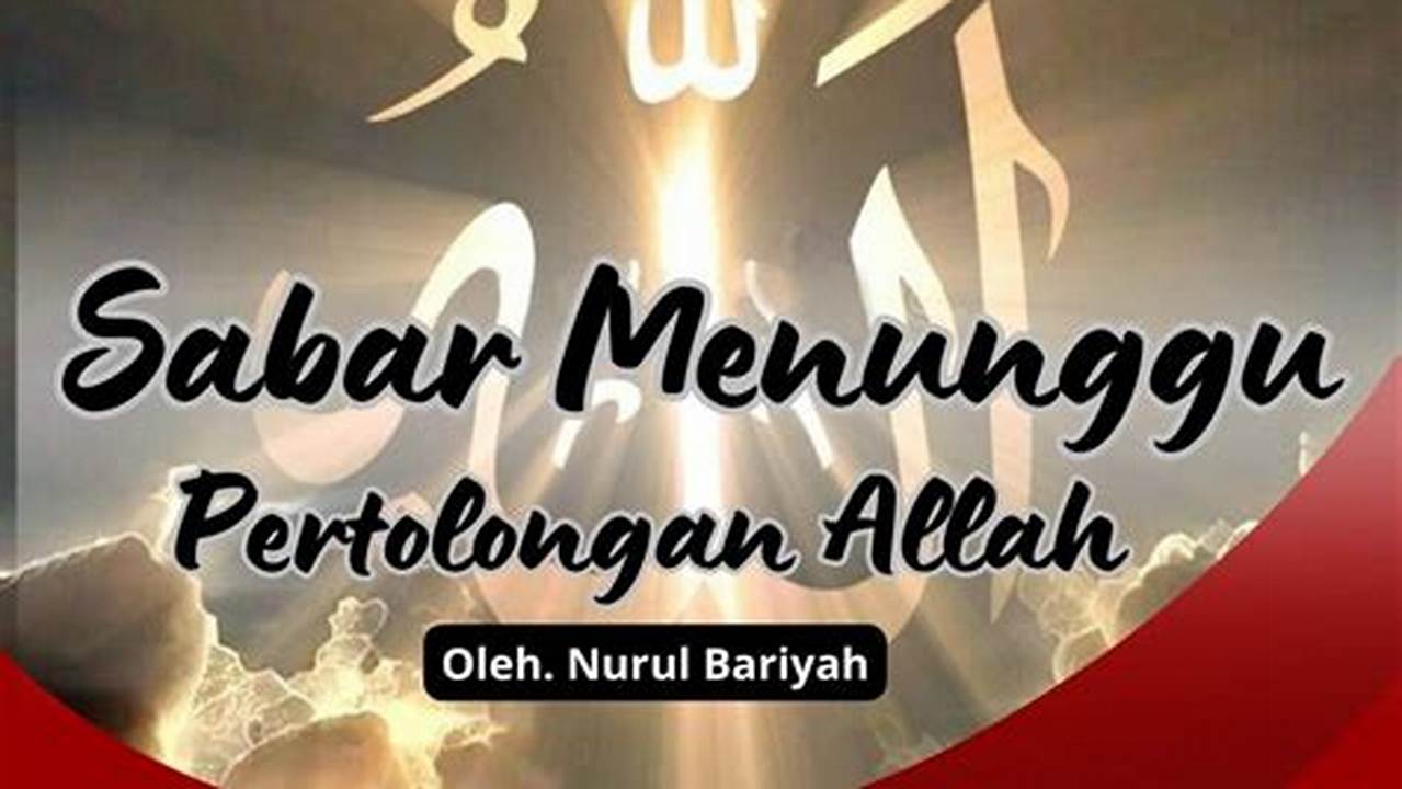 Kesabaran Dalam Menunggu Pertolongan Allah, Ramadhan