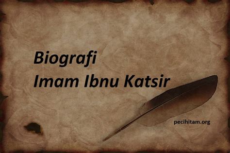 Kesimpulan Biografi Ibnu Katsir