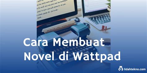 Gambar tentang Kesimpulan Tutorial Membuat Novel