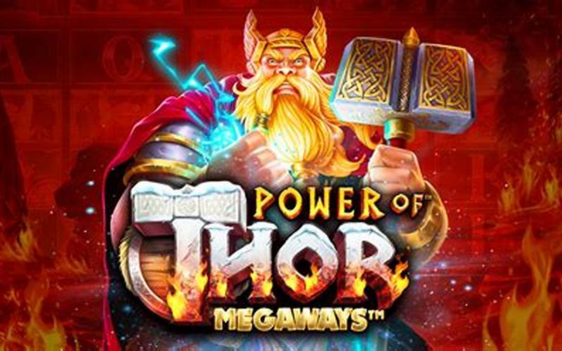 Keuntungan Bermain Power Of Thor Megaways