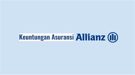 Keuntungan Asuransi Allianz