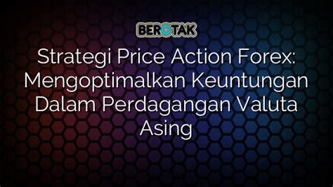 Keuntungan Strategi Price Action