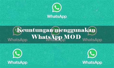 Keuntungan WhatsApp Mod