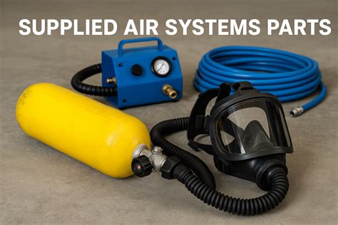 Key Components of a Supplied Air System
