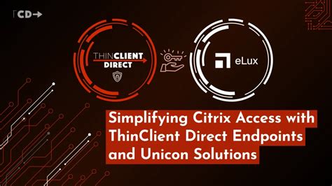 Key Features and Benefits of Using Citrix Clients