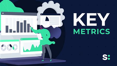 Key Metrics to Watch