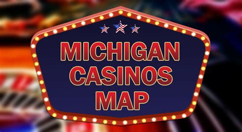 MAP Map Of Casinos In Michigan