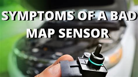 Symptoms of a bad MAP sensor