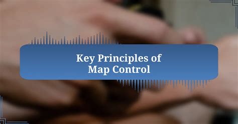 Key Principles of MAP What Is On The Map Test
