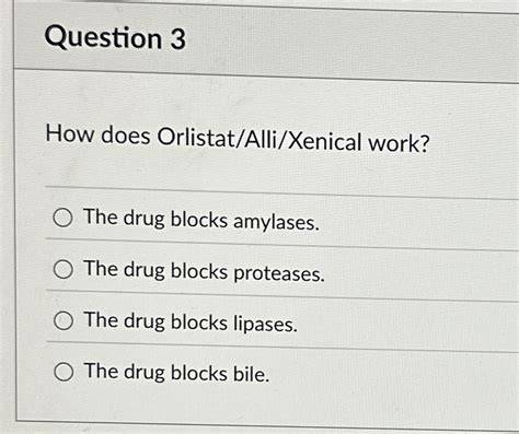 Key questions about xenical include : how does it work