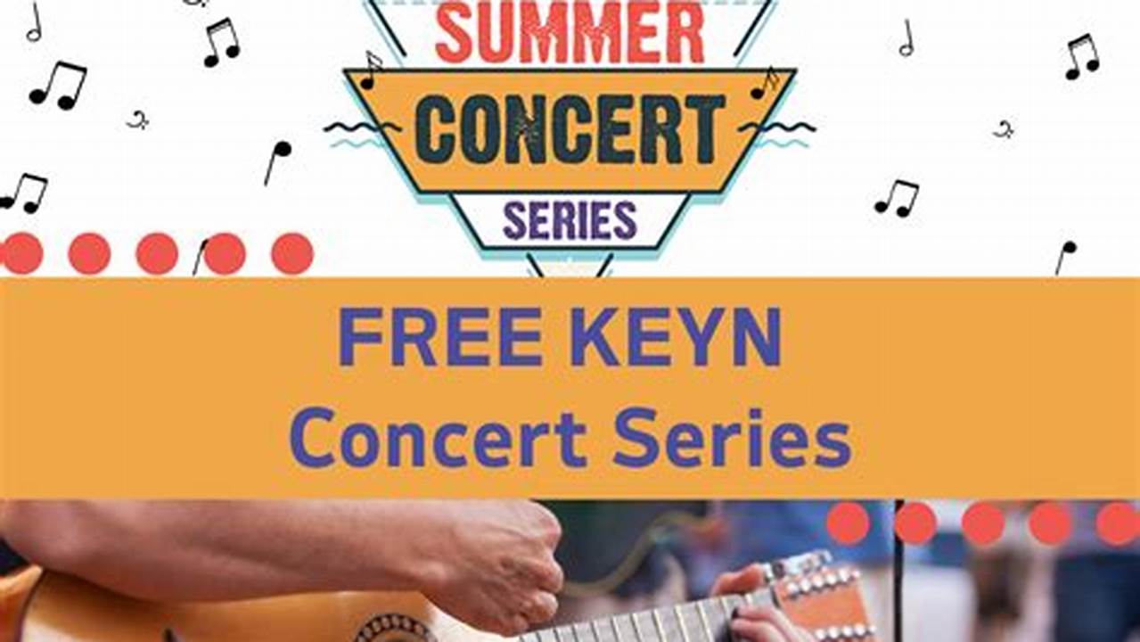 Keyn Summer Concert Series 2024