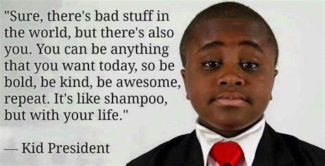 Kid President Quotes