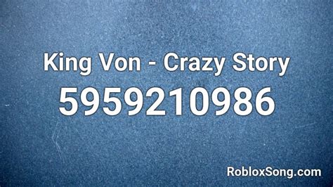 King Von - Crazy Story Roblox ID