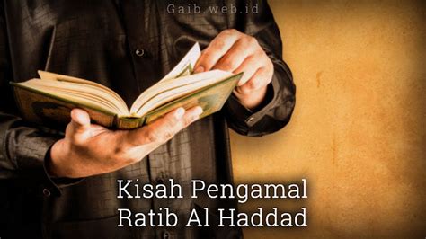 kisah pengamal ratib al haddad