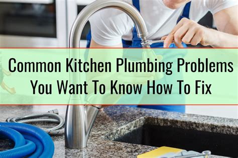 Kitchen Plumbing Repair Tucson Common Problems