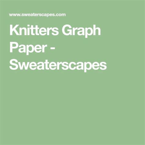 Knitters Graph Paper - Sweaterscapes