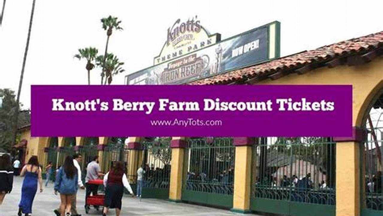 Knott'S Berry Farm Promo Code 2024