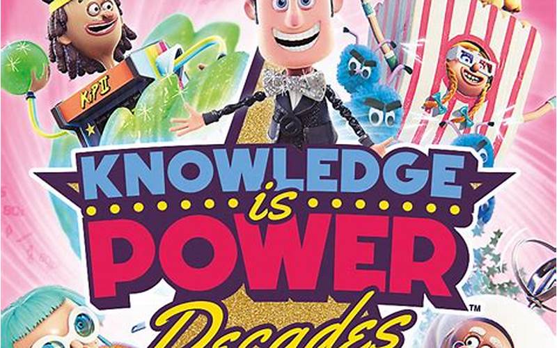 Knowledge Is Power: Decades