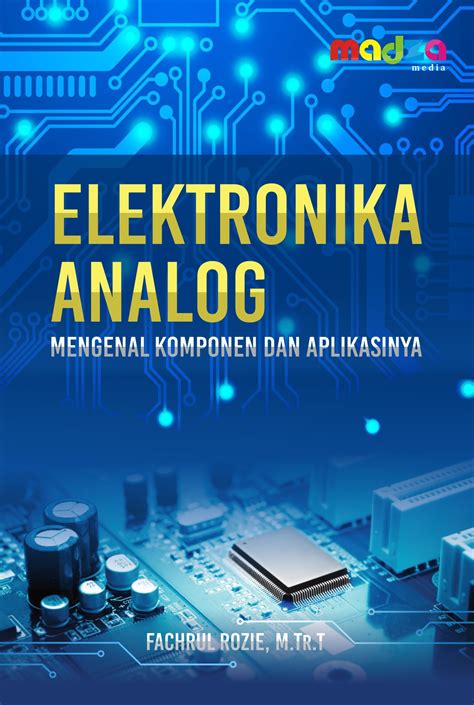 Komponen-Komponen Elektronika Analog