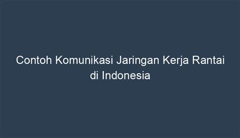 Komunikasi Jaringan Yang Buruk di Indonesia