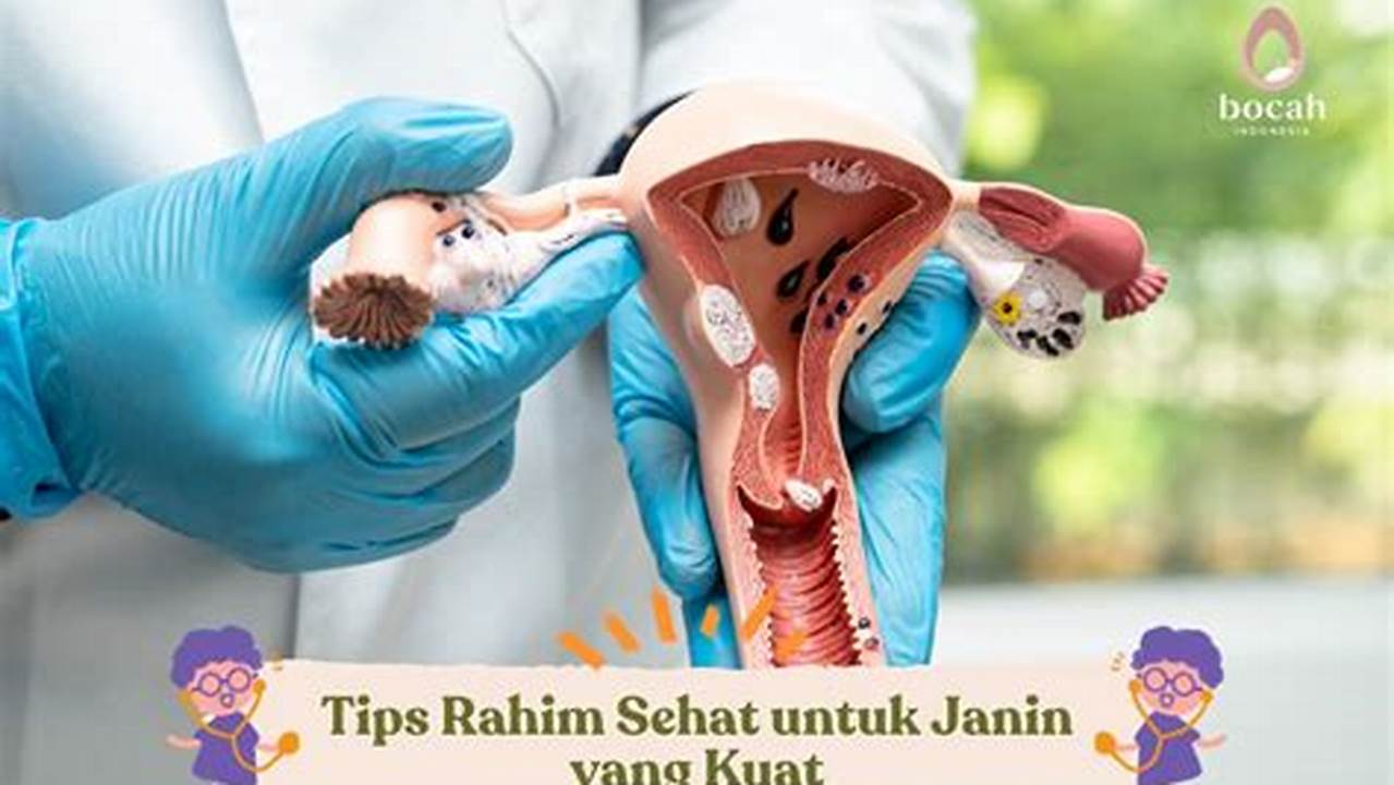 Kontraksi Otot Rahim Yang Kuat, Tips Kesehatan