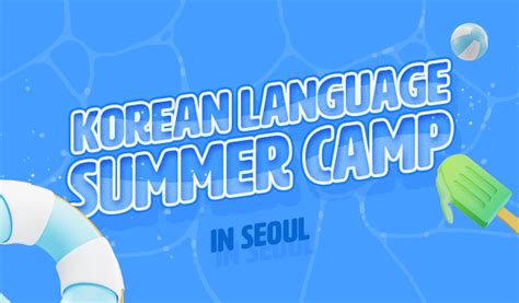 Korean Language Summer Program Seoul