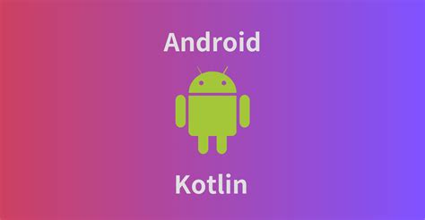 Kotlin Forritir Fyrir Android